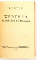 Goethe: Werther szerelme és halála. Ford.: Szabó Lőrinc. Bp., én., Az Est-Pesti Napló. Átkötött egészvászon-kötés.