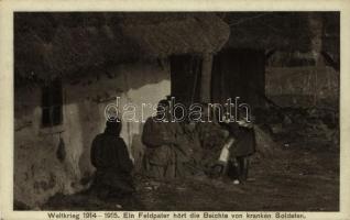 Weltkrieg 1914-1915. Ein Feldpater hört die Beichte von kranken Soldaten / WWI K.u.K. (Austro-Hungarian) military, a field priest hears confessions from injured soldiers