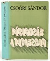 Csoóri Sándor: Várakozás a tavaszban. Bp.,1983., Magvető. Kiadói egészvászon-kötés, kiadói papír véd...