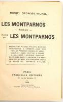 Michel Georges-Michel: Les Monstparnos roman illustré par Les Monstparnos. Paris, 1929, Fasquelle Éditeurs. Francia nyelven. Átkötött félvászon-kötésben.
