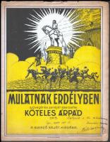cca 1910-1920 Köteles Árpád: Mulatnak Erdélyben. Op. 5. Szövegét és zenéjét szerezte: - -. Szerzői kiadás (h.n., i.n.) Bp.,Pesti Könyvnyomda Rt., a lapszéleken szakadásokkal, 9 p. A szerző által dedikált, dátumozott példány (Győr, 1926. okt. 16.)