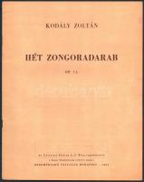 1952-1981 Kodály Zoltán 3 műve:  Két ének. Zongorakivonat. Bp.,(1981),Editio Musica.; Gyermektáncok zongorára.; Hét zongoradarab. Op. 11. Kotta. Bp.,1953-1955, Zeneműkiadó.;