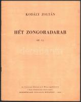 1952-1981 Kodály Zoltán 3 műve: 
Két ének. Zongorakivonat. Bp.,(1981),Editio Musica.;
Gyermektánco...