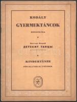 1952-1981 Kodály Zoltán 3 műve: 
Két ének. Zongorakivonat. Bp.,(1981),Editio Musica.;
Gyermektánco...