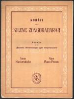 Kodály Zoltán: Kilenc zongoradarab. Op. 3. Megjelent 1100 példányban.;  Bartók Béla - Kodály Zoltán: Magyar népdalok. Kotta. Bp.,1953-én., Zeneműkiadó.;