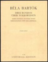 Bartók Béla 2 műve:  Eight Hungarian Folksongs. Voice and Piano.; Drei Rondos über Volsweisen. London-Wien,én., Boosey&Hawkes-Universal Edition. + Kilenc szerző. Bartókk Béla, Gárdonyi Zoltán et alii. 44 kis zongoradarabja magyar népi dallamokra. II. füzet. Szerk.: Reschofsky Sándor. Kotta. Bp.,én.,Zeneműkiadó.