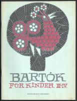 Bartók Béla 3 műve:
Gyermekeknek. I., IV., III-IV. Kotta. Bp.,1950-1974,Zeneműkiadó-Editio Musica. ...