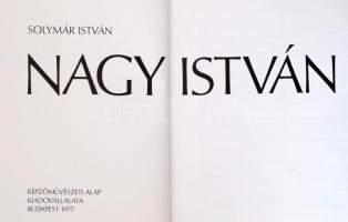 Solymár István: Nagy István. Bp., 1977, Képzőművészeti Alap Kiadóvállalata. Vászonkötésben, papír vé...