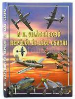A II. világháború repülői és légi csatái Black & White Kiadó, 2000. Kiadói kartonálásban.