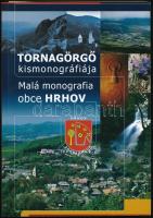 Rémiás Tibor (szerk.): Tornagörgő kismonográfiája - Malá monografia obce Hrhov. Hrhov 2004. Kiadói papírkötésben
