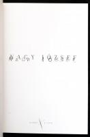 Nagy József. Bp., 2000, Kijárat Kiadó. Kiadói kartonált papírkötés