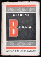 Klabund: Borgia. Bp., é.n. Anonymus. Kiadói papírkötésben.