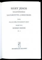 Paulini Béla - Harsányi Zsolt: Háry János kalandozásai Nagyabonytul a Burgváráig. Irták - -. Kodály ...