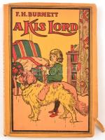 F.H. Burnett: A kis lord. K. Sávely Dezső rajzaival. Bp.,é.n.,Tolnai. Kiadói illusztrált papírkötés, kissé szakadozott borítóval.