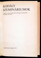 Kodály szemináriumok. Tankönyvkiadó, 1982 Kiadói kartonálásban, kopottas