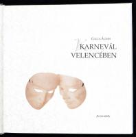 Galla Ágnes: Karnevál Velencében. Pécs, 2000, Alexandra. Kiadói kartonált kötés, papír védőborítóval...