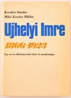 Kecskés Sándor- Mikó Kovács Miklós: Ujhelyi Imre. Egy neves állatenyésztő élete. Dedikált! Bp., 1978...