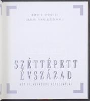 Tegnap és Ma Alapítvány: Széttépett Évszázad - két világháború képeslapjai. Intent Kft. 1995