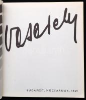 1969 Vasarely. Kiállítási katalógus. Bp.,1969, Műcsarnok. Kiadói papírkötésben