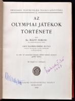 Dr. Mező Ferenc Az olympiai játékok története. Gróf Klebelsberg Kuno vallás és közoktatási m. kir. m...