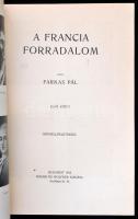 Farkas Pál: A francia forradalom I-II. kötet. Bp., 1913., Singer és Wolfner. Fekete-fehér illusztrác...