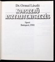 Dr. Ormai László: Korszerű asztaliteniszezés. Bp.,1981, Sport. Kiadói egészvászon-kötés, kiadói papí...