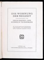 Die Wohnung der Neunzeit. Herausgegeben von Erich Haenel und Heinrich Tscharmann. Leipzig, 1908, J. ...