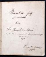 1871 Büntető jog. Előadja: dr. Hudelka József jogakadémiai tanár. írta Weinpoller Gusztáv. Kézzel ír...