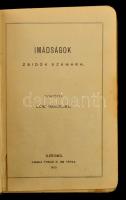 Lőw Immánuel: Imádságok zsidók számára. Szeged, 1903. Traub S. és Tsa. Szarufedeles fémrátétes, mono...