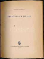 Csoóri Sándor 2 műve: 
Felröppen a madár. Bp.,1954.,Szépirodalmi Könyvkiadó. Első kiadás. Csoóri Sá...