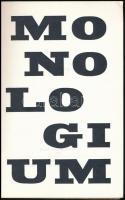 Nagy Pál: Monologium. Párizs, 1971, Magyar Műhely.  Emigráns kiadás. Első kiadás. Kiadói papírkötés,...