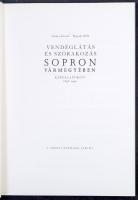 Göncz József - Bognár Béla: Vendéglátás és szórakozás Sopron Vármegyében - képeslapokon 1896-1945. A...