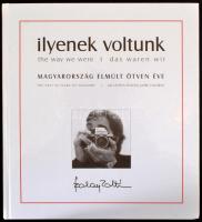 Szalay Zoltán: Ilyenek voltunk. Magyarország elmúlt ötven éve. Bp.,2004, Work Press. Magyar, angol é...