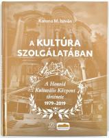 Katona M. István: A kultúra szolgálatában. A Honvéd Kulturális Központ története. 1979-2019. Bp.,2010, Zrínyi. Kiadói kartonált papírkötés.