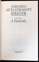 Maurice Druon: Az elátkozott királyok I-VII. Fordította Gyáros Erzsébet, Kamocsay Ildikó. Bp.,1999-2...
