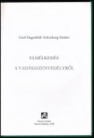 Gróf Degenfeld-Schonburg Sándor: Elmélkedés a vadászszenvedélyről. Marosvásárhelyről, 2006., Mentor....