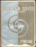 Vegyes háború előtti kotta téttel,3 db: 

Franz Lehár: Gold and Silver. London, én., Hawkes&So...