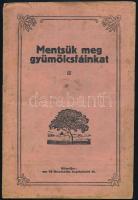 Vegyes növényvédelemmel kapcsolatos tétel, 4 db: 

Donner István: Mentsük meg gyümölcsfáinkat. Bp....