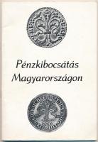 Pénzkibocsátás Magyarországon. Bp., MNB, 1978. + Leányfalusi - Nagy: Magyarország fém- és papírpénze...