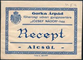 1932 Alcsút, Gorka Árpád főhercegi udvari gyógyszertára József Nádor-hoz gyógyszertári boríték, benne recepttel (Felcsút, Dr. Csókás István.)