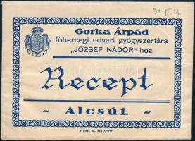 1932 Alcsút, Gorka Árpád főhercegi udvari gyógyszertára "József Nádor"-hoz gyógyszertári boríték, benne recepttel (Felcsút, Dr. Csókás István.)