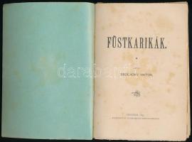 [Cholnoky Viktor] Csolnoky Viktor: Füstkarikák. Veszprém, 1895, Egyházmegyei Nyomda, 199 p. Első kia...