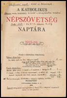 1915 Katholikus Népszövetség Naptára. Bp., 1914, Katholikus Népszövetség. Papírkötésben, jegyzetel c...