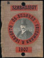 1907 Párisi Nagy Áruház, Ős-Budavár fényképes szabadjegy