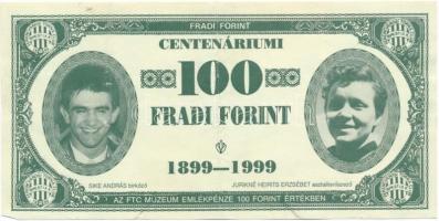 1999. 100Ft névértékű Centenáriumi Fradi Forint Sike, Jurikné, Mészáros, Dr. Lakat fényképével T:III