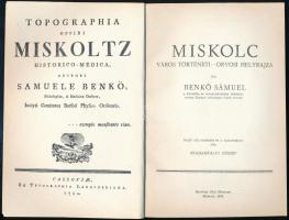 Benkő Sámuel: Miskolc. Város történeti -orvosi helyrajza. 1782. Sajtó alá rendezte és a tanulmányt í...