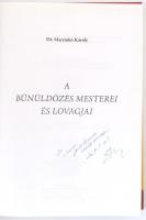 Dr. Martinkó Károly: A bűnüldözés mesterei és lovagjai. Bp., 2007., Szerzői. Kiadói kartonált papírkötés. A szerző által dedikált.