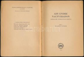 Hegedűs Nándor: Ady Endre Nagyváradon. Irodalomtörténeti füzetek. 6. sz. Bp.,1956, Akadémiai Kiadó, ...