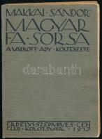 Makkai Sándor: Magyar fa sorsa. A vádlott Ady költészete. Cluj/Kolozsvár,1927, Erdélyi Szépmíves Céh, 144+4 p. + 4 t. Bánffy Miklós illusztrációival. Első kiadás. Kiadói papírkötésben, javított gerinccel és kötéssel.