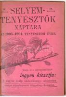 1903 Selyemtenyésztők naptára az 1903-1904. tenyésztési évre. IV. évf. Kiadja és a selyemtermelőknek...